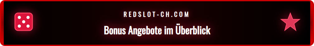 Eine Grafik, die verschiedene Arten von Redslot Bonus Angeboten zeigt, darunter Willkommensboni und Freispiele, hervorgehoben für Schweizer Spieler.