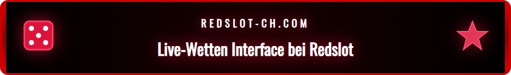 Screenshot der Redslot Live-Wetten-Oberfläche mit aktuellen Quoten und verschiedenen Sportarten für Schweizer Nutzer.