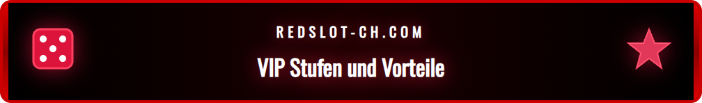 Übersicht der verschiedenen Stufen des Redslot VIP Programms.